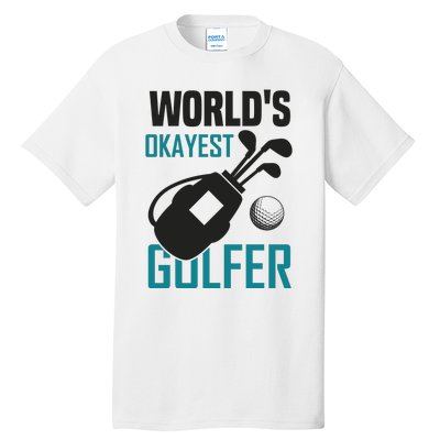 World's Okayest Golfer Tall T-Shirt