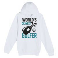 World's Okayest Golfer Premium Pullover Hoodie