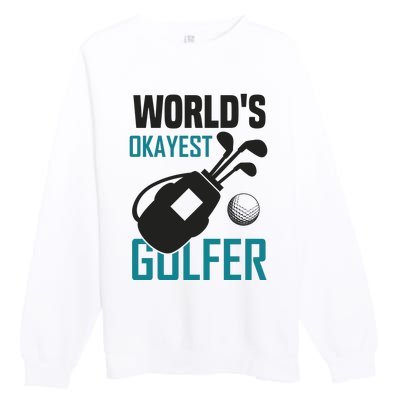 World's Okayest Golfer Premium Crewneck Sweatshirt