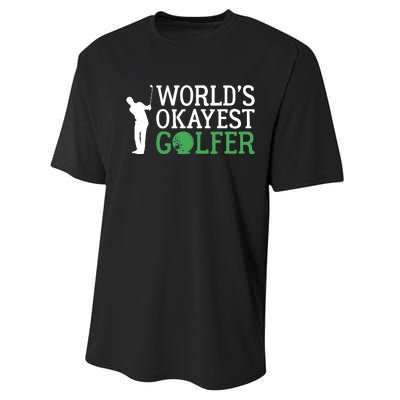 Worlds Okayest Golfer Golf Golfing Performance Sprint T-Shirt