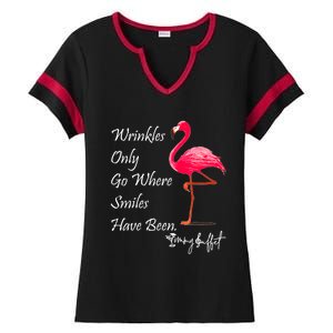 Wrinkles Only Go Where Smiles Have Been Flamingo Funny Ladies Halftime Notch Neck Tee