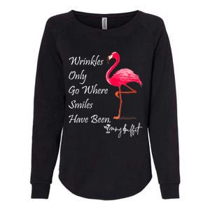 Wrinkles Only Go Where Smiles Have Been Flamingo Funny Womens California Wash Sweatshirt