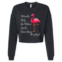 Wrinkles Only Go Where Smiles Have Been Flamingo Funny Cropped Pullover Crew