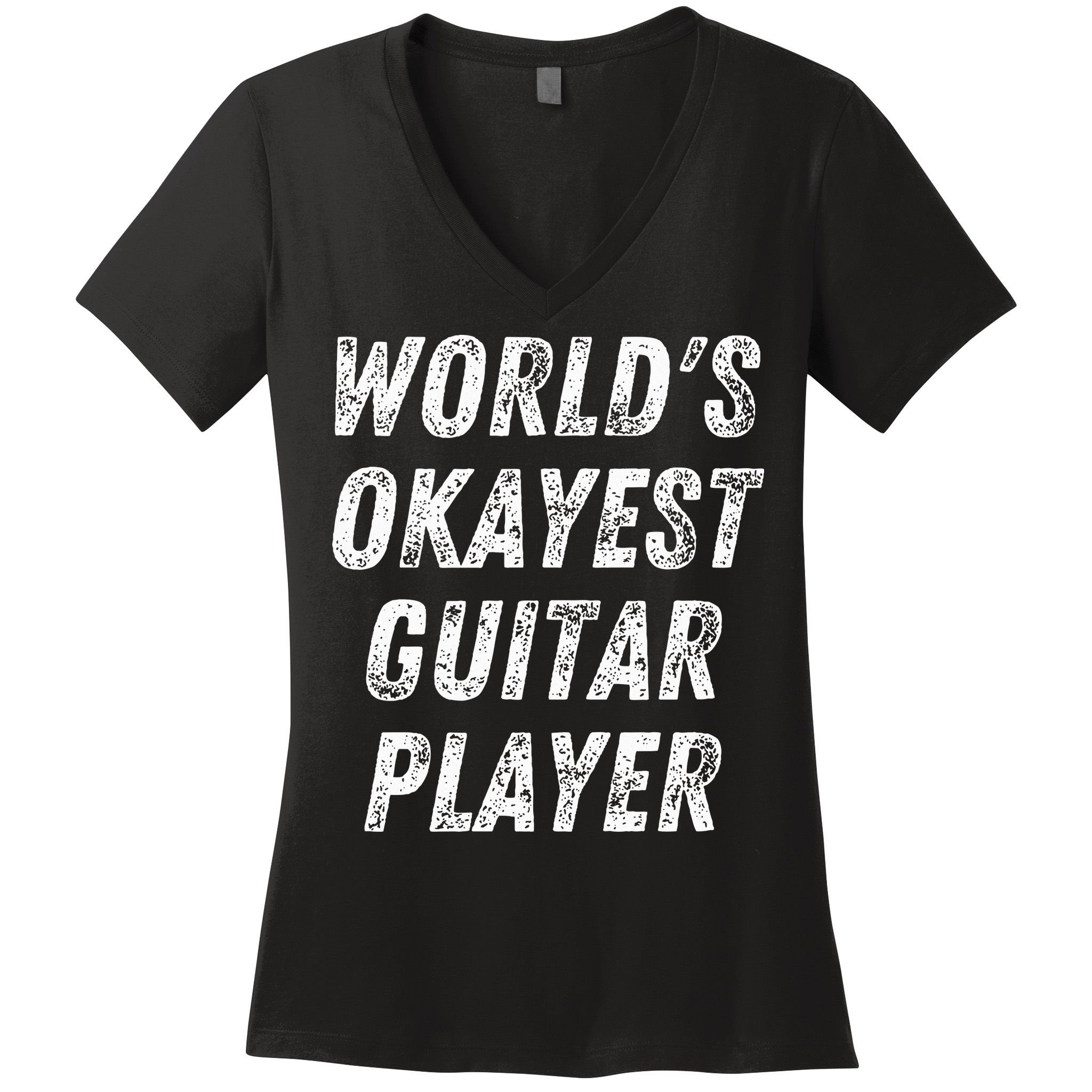 WorldS Okayest Guitar Player Funny Guitarist Guitar Lover Women's V-Neck T-Shirt