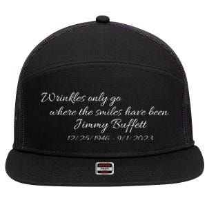 Wrinkles Only Go Where The Smiles Have Been Jimmy Buffett 7 Panel Mesh Trucker Snapback Hat