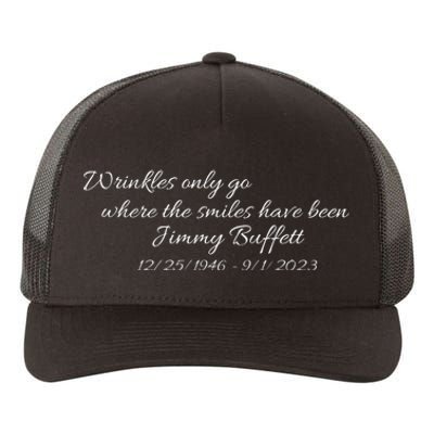 Wrinkles Only Go Where The Smiles Have Been Jimmy Buffett Yupoong Adult 5-Panel Trucker Hat