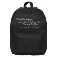 Wrinkles Only Go Where The Smiles Have Been Jimmy Buffett 16 in Basic Backpack