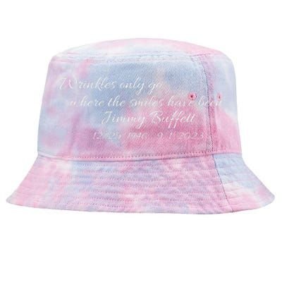 Wrinkles Only Go Where The Smiles Have Been Jimmy Buffett Tie-Dyed Bucket Hat