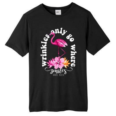 Wrinkles Only Go Where Smiles Have Been Flamingo Tall Fusion ChromaSoft Performance T-Shirt