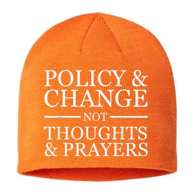 Wear Orange Gun Violence Policy & Change Not Thoughts Prayer Sustainable Beanie