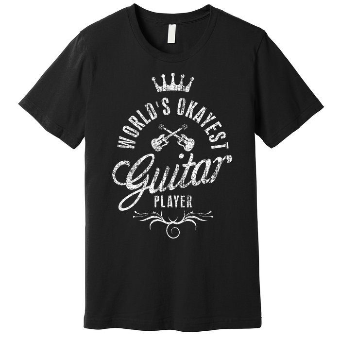 WorldS Okayest Guitar Player Premium T-Shirt