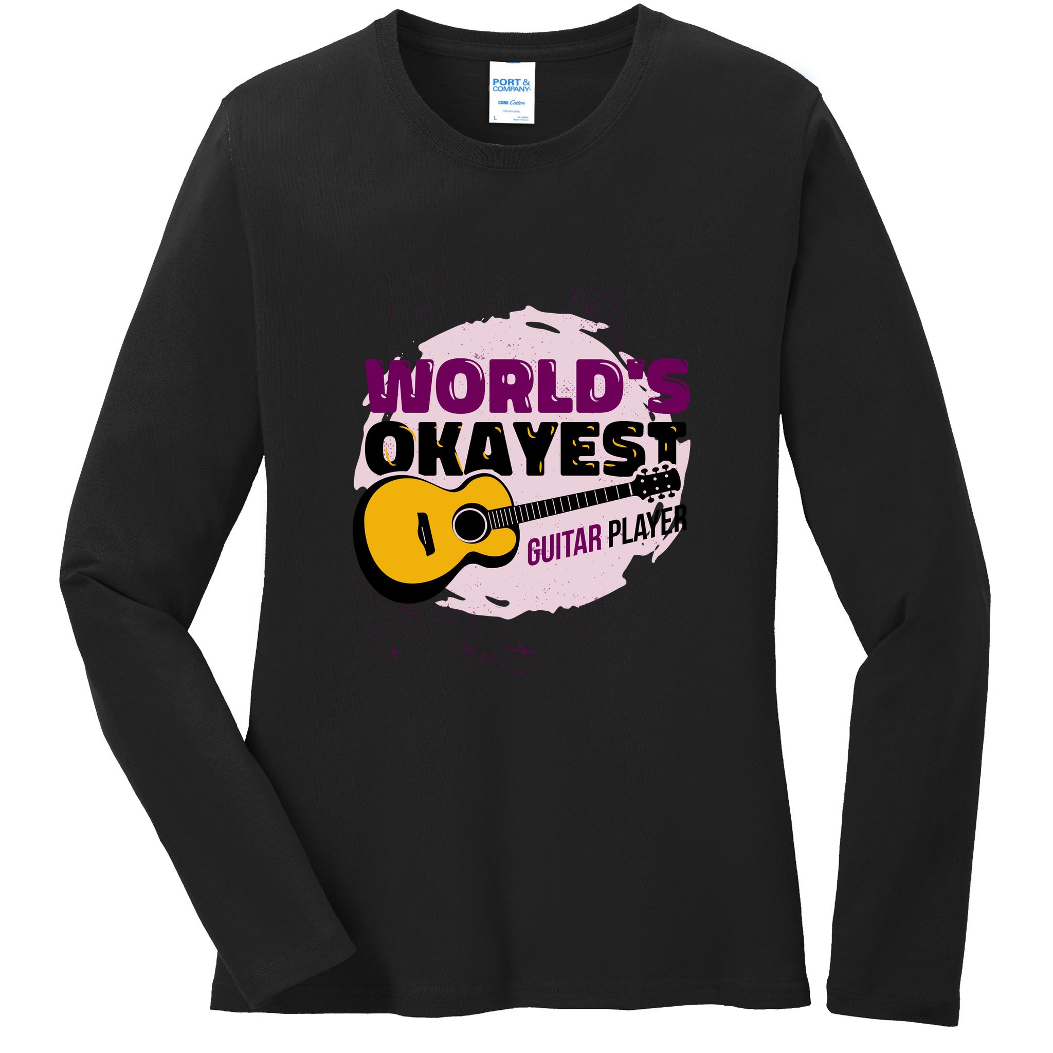 World's Okayest Guitar Player Ladies Long Sleeve Shirt