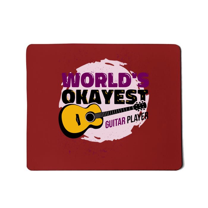 World's Okayest Guitar Player Mousepad