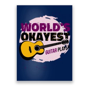 World's Okayest Guitar Player Poster