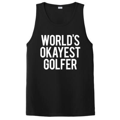 Worlds Okayest Golfer Cool Retiret Golfing Funny Golf Gag Gift PosiCharge Competitor Tank