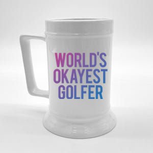 Worlds Okayest Golfer Cool Retiret Golfing Funny Golf Gag Gift Beer Stein