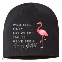 Wrinkles Only Go Where Smiles Have Been Cute Flamingo Sustainable Beanie
