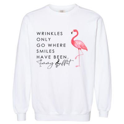 Wrinkles Only Go Where Smiles Have Been Cute Flamingo Garment-Dyed Sweatshirt