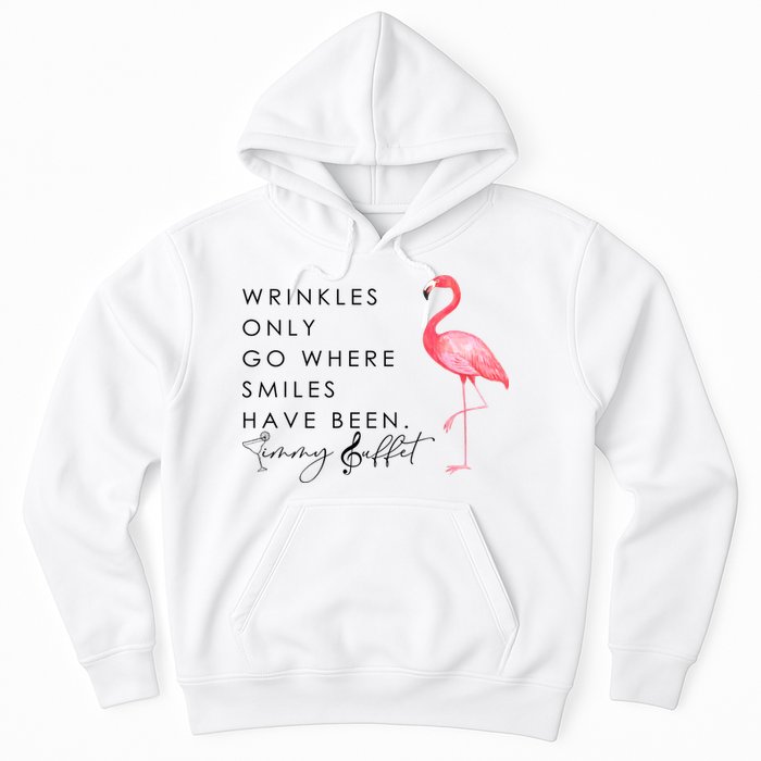 Wrinkles Only Go Where Smiles Have Been Cute Flamingo Hoodie