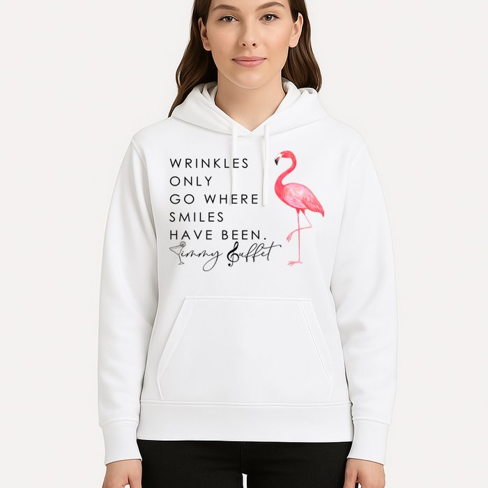 Wrinkles Only Go Where Smiles Have Been Cute Flamingo Hoodie