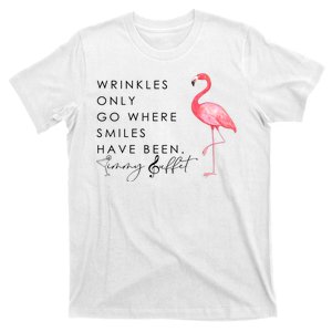 Wrinkles Only Go Where Smiles Have Been Cute Flamingo T-Shirt