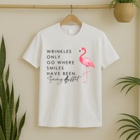 Wrinkles Only Go Where Smiles Have Been Cute Flamingo T-Shirt