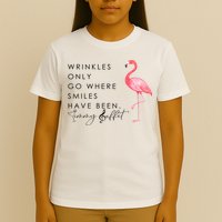 Wrinkles Only Go Where Smiles Have Been Cute Flamingo T-Shirt
