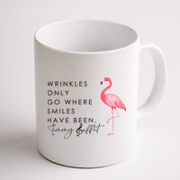 Wrinkles Only Go Where Smiles Have Been Cute Flamingo Mug