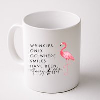 Wrinkles Only Go Where Smiles Have Been Cute Flamingo Mug