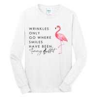 Wrinkles Only Go Where Smiles Have Been Cute Flamingo Tall Long Sleeve T-Shirt