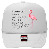 Wrinkles Only Go Where Smiles Have Been Cute Flamingo Trucker Hat