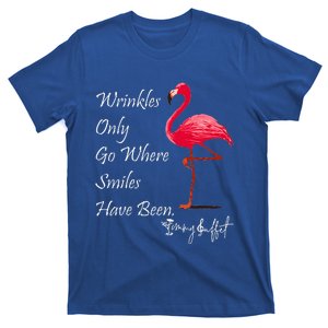 W.rinkles Only Go Where Smiles Have Been Flamingo Funny T-Shirt