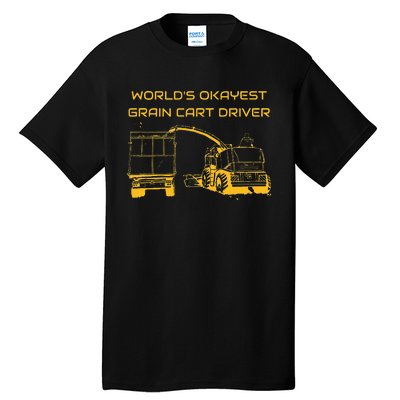 World's Okayest Grain Cart Driver funny Farming Tall T-Shirt