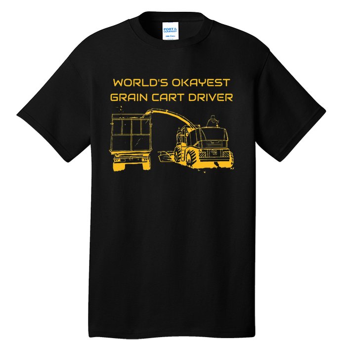 World's Okayest Grain Cart Driver funny Farming Tall T-Shirt