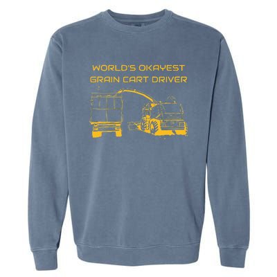 World's Okayest Grain Cart Driver funny Farming Garment-Dyed Sweatshirt