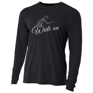 Write On Graphic Gift For Authors And Writers Cooling Performance Long Sleeve Crew