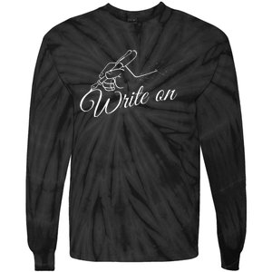 Write On Graphic Gift For Authors And Writers Tie-Dye Long Sleeve Shirt