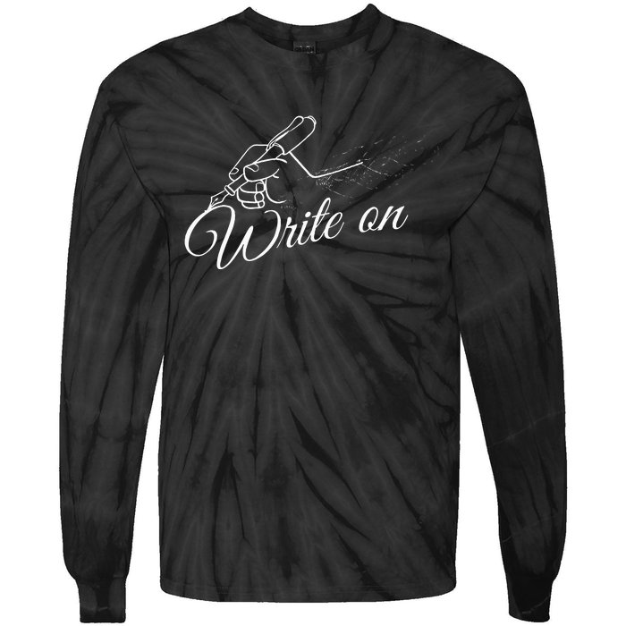 Write On Graphic Gift For Authors And Writers Tie-Dye Long Sleeve Shirt