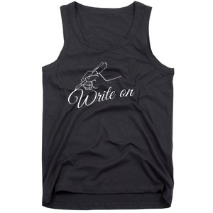 Write On Graphic Gift For Authors And Writers Tank Top