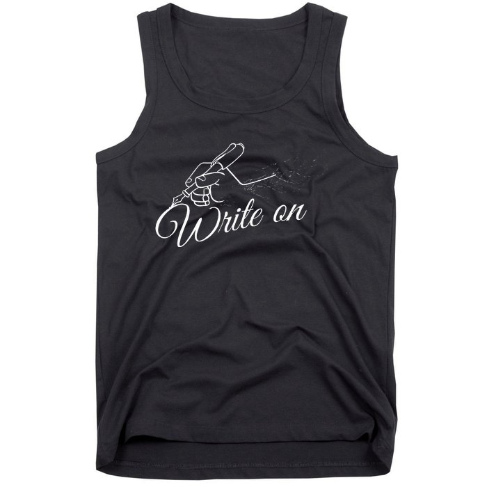 Write On Graphic Gift For Authors And Writers Tank Top