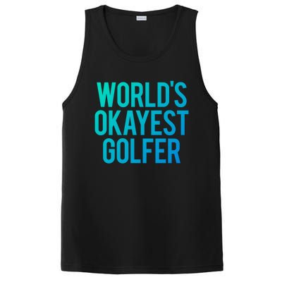 Worlds Okayest Golfer Cool Retiret Golfing Funny Golf Gag Gift PosiCharge Competitor Tank