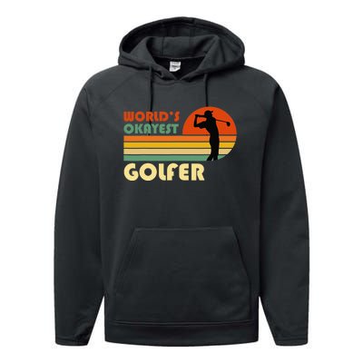 World's Okayest Golfer Funny Golf Retro Performance Fleece Hoodie