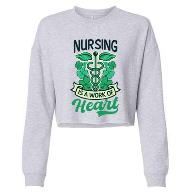 Work Of Heart Design St Patricks Nurse Gift Cropped Pullover Crew