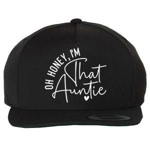 Wo Oh Honey Im That Auntie Heart Cute Aunt To Be Gift Wool Snapback Cap