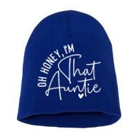 Wo Oh Honey Im That Auntie Heart Cute Aunt To Be Gift Short Acrylic Beanie