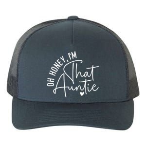 Wo Oh Honey Im That Auntie Heart Cute Aunt To Be Gift Yupoong Adult 5-Panel Trucker Hat