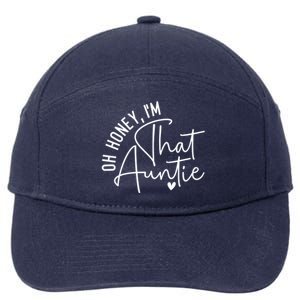 Wo Oh Honey Im That Auntie Heart Cute Aunt To Be Gift 7-Panel Snapback Hat