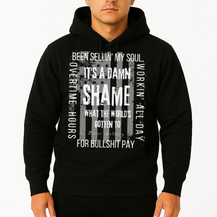 Working Overtime Hours For Bullshit Pay I Wanna Go Home Oliver Anthony Hoodie