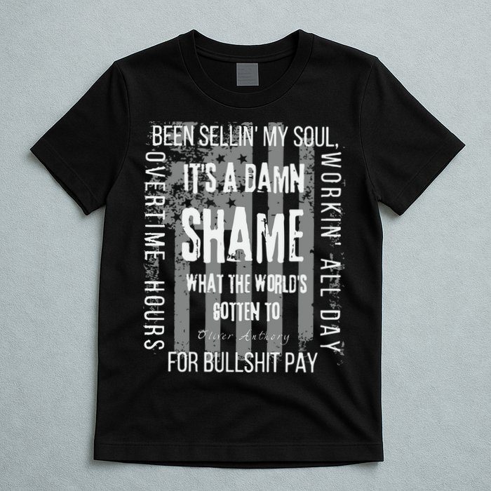 Working Overtime Hours For Bullshit Pay I Wanna Go Home Oliver Anthony T-Shirt