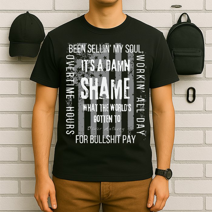 Working Overtime Hours For Bullshit Pay I Wanna Go Home Oliver Anthony T-Shirt